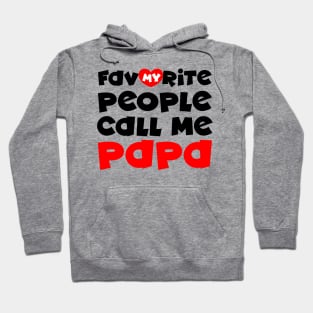 My favorite people call me papa Hoodie